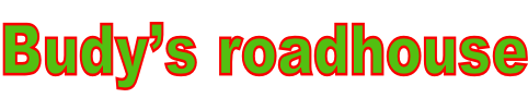 Budy’s roadhouse